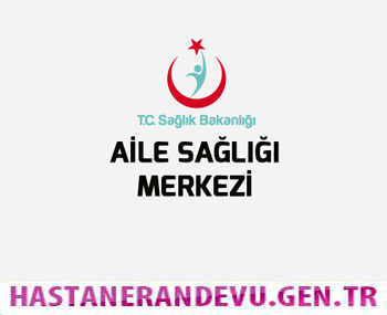 Halide Alevli Aile Sağlığı Merkezi Şahinbey Gaziantep Randevu